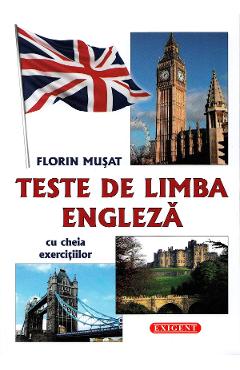 Teste de limba engleza – Florin Musat engleza