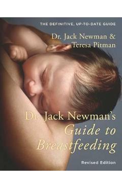 Dr. Jack Newman's Guide to Breastfeeding