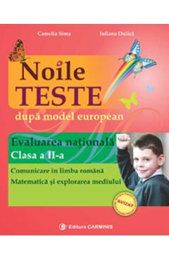 Evaluare nationala cls 2 noile teste dupa model european - Cemelia Sima, Iuliana Dulica