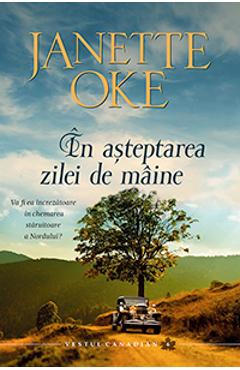 In asteptarea zilei de maine - Janette Oke - CASA CARTII