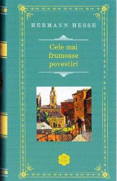 Cele mai frumoase povestiri (Rao Clasic) - Hermann Hesse