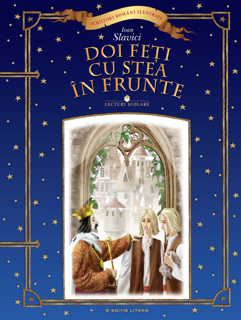 Ioan Slavici Doi Feţi Cu Stea În Frunte Doi feti cu stea in frunte - Ioan Slavici | Libris.ro