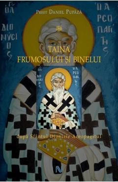 Taina frumosului si binelui – Daniel Pupaza binelui