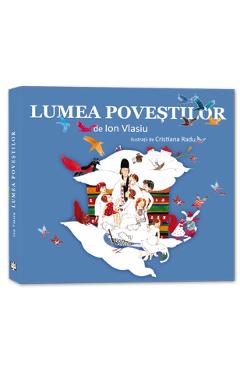 Lumea povestilor - Ion Vlasiu - ASOCIATIA DE STIINTE COGNITIVE DIN ROMANIA