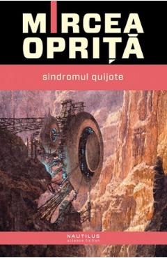 Sindromul Quijote - Mircea Oprita