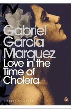 Love In The Time Of Cholera - Gabriel Garcia Marquez