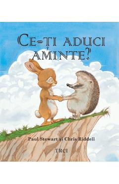 Ce-ti aduci aminte? - Paul Stewart, Chris Riddell