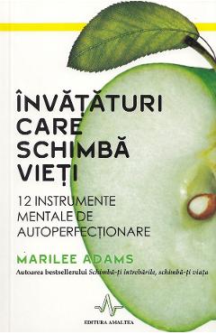 Invataturi care schimba vieti - Marilee Adams