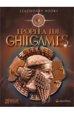 Epopeea lui Ghilgames Ed.2014