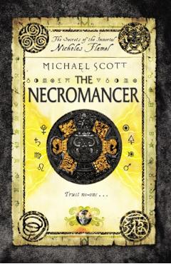 Necromancer. The Secrets of the Immortal Nicholas Flamel #4 - Michael Scott