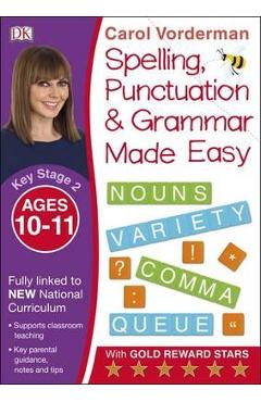 Made Easy Spelling, Punctuation and Grammar (KS2 - Higher)