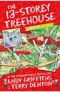 The 13-Storey Treehouse. Treehouse #1 - Andy Griffiths