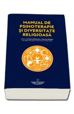 Manual De Psihoterapie Si Diversitate Religioasa – Scott Richards, Allen E. Bergin Allen imagine 2022