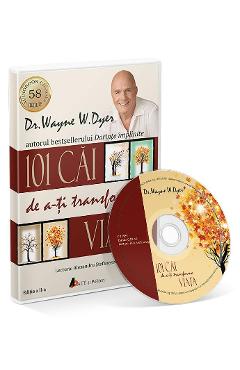 Cd Carte Audio 101 Cai de a-ti transforma viata - Wayne W. Dyer