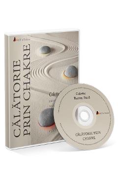 Audiobook. Calatorie prin chakre - Colette Baron-Reid - ACT SI POLITON