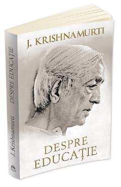 Despre educatie Ed.2014 - J. Krishnamurti