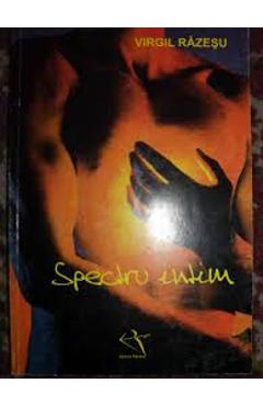 Spectru Intim - Virgil Razesu - RAZESU