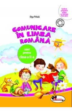 Comunicare in limba romana cls 2 caiet sem.2 - Olga Piriiala