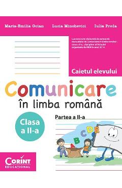 Comunicare in limba romana - Clasa 2 Partea 2 - Caiet - Maria-Emilia Goian