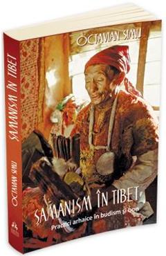 Samanism in Tibet - Octavian Simu