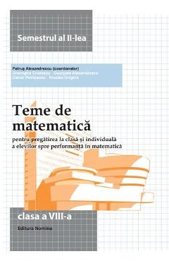 Teme De Matematica Cls 8 Sem 2 – Petrus Alexandrescu Alexandrescu