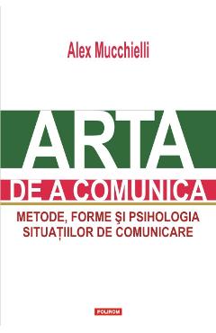 Arta De A Comunica Ed.2015 - Alex Mucchielli