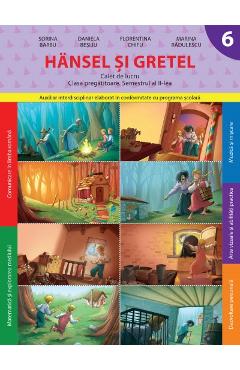 Hansel si Gretel. Caiet de lucru - Clasa pregatitoare. Semestrul 2 - Sorina Barbu