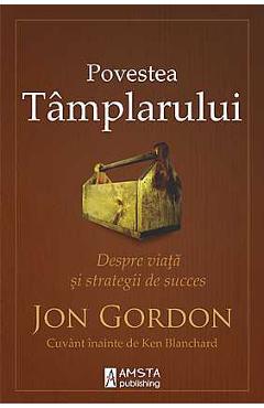 Povestea Tamplarului - Jon Gordon