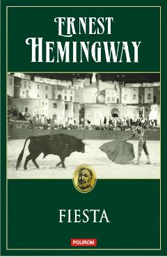 Fiesta - Ernest Hemingway