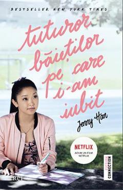 Tuturor baietilor pe care i-am iubit - jenny han
