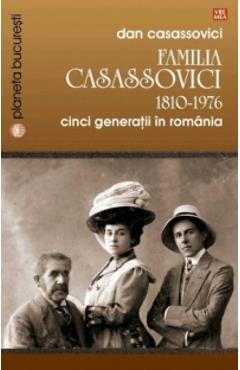 Familia Casassovici 1810-1976 - Dan Casassovici