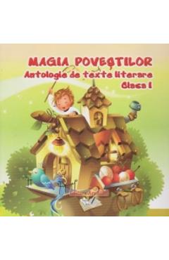 Magia povestilor clasa 1 Antologie De Texte Literare - ARS LIBRI