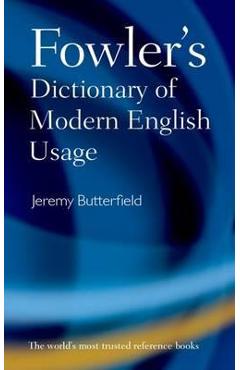 Fowler\'s Dictionary of Modern English Usage