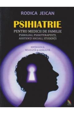 Psihiatrie Pentru Medicii De Familie, Psihologi, Psihoterapeuti, Asintenti Sociali, Studenti - Rodic