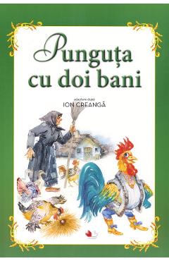 Punguta cu doi bani. Carte gigant - Ion Creanga