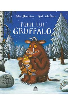 Puiul Lui Gruffalo – Julia Donaldson, Axel Scheffler Julia Donaldson imagine 2022