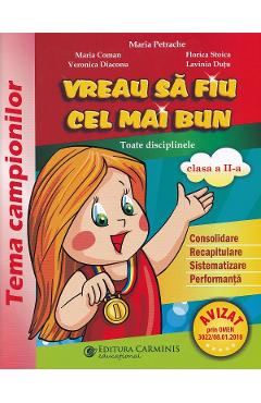 Vreau sa fiu cel mai bun - Clasa 2 - Maria Petrache, Maria Coman, Veronica Diaconu, Florica Stoica, Lavinia Dutu - CARMINIS