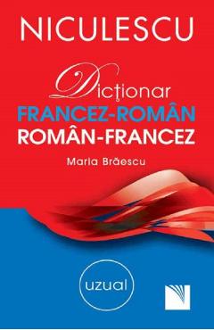 Dictionar Francez-Roman. Roman-Francez. Uzual – Maria Braescu Braescu imagine 2022