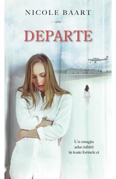 Departe - Nicole Baart