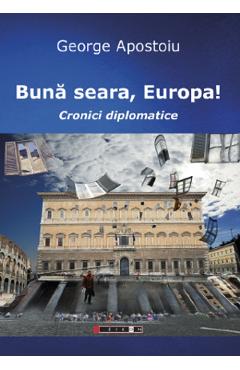 Buna Seara, Europa! - George Apostoiu