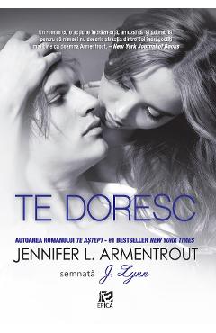 Te doresc - Jennifer L. Armentrout - EPICA