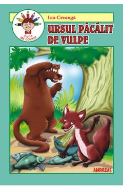 Ursul pacalit de vulpe. Carte de colorat - Ion Creanga - ANDREAS