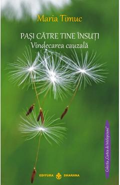 Pasi catre tine insuti - Maria Timuc