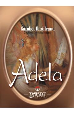 Adela Ed.2015 - Garabet Ibraileanu