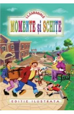 Momente si schite - I.l. Caragiale