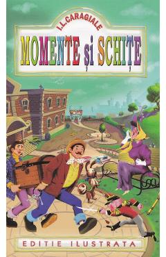 Momente si schite - I.l. Caragiale