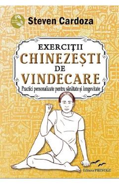 Exercitii Chinezesti De Vindecare - Steven Cardoza