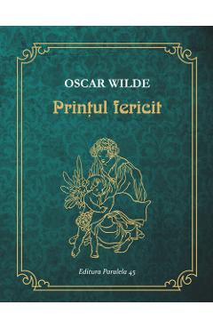 Printul Fericit - Oscar Wilde