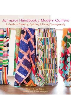 Improv Handbook for Modern Quilters
