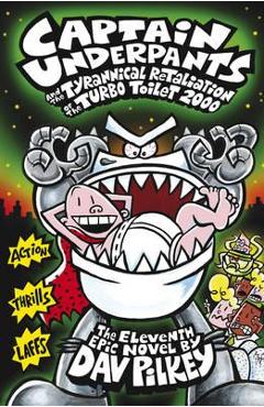 Captain Underpants and the Tyrannical Retaliation of the Tur